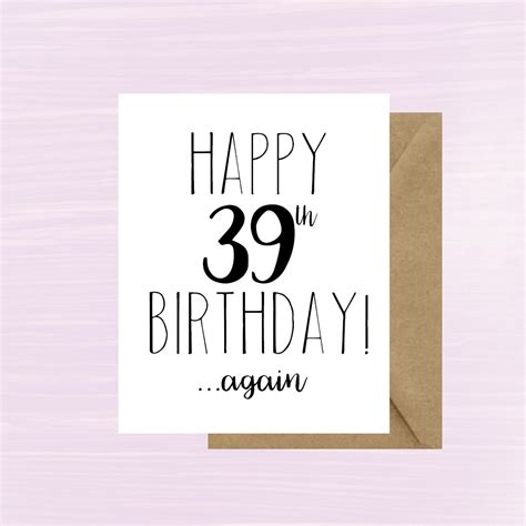 Happy 39th Birthday again Birthday Card Funny Birthday card | Etsy