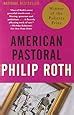 American Pastoral: Philip Roth: 9780375701429: Amazon.com: Books