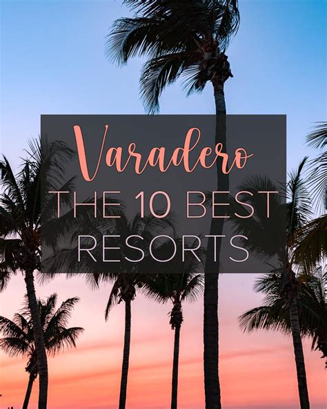 The 10 Best Varadero All-Inclusive Resorts • We Love Our Life