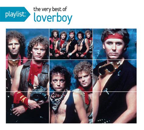 Playlist: The Very Best Of Loverboy - Compilation by Loverboy | Spotify