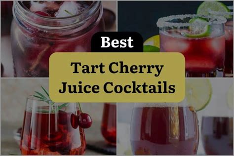 25 Tart Cherry Juice Cocktails To Shake Up Your Next Party! | DineWithDrinks