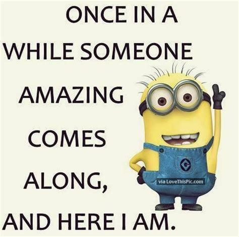 I Am Amazing Funny Minion Quote Pictures, Photos, and Images for Facebook, Tumblr, Pinterest ...