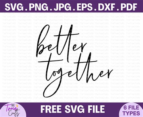 Better Together Free SVG – TheTrueCrafts