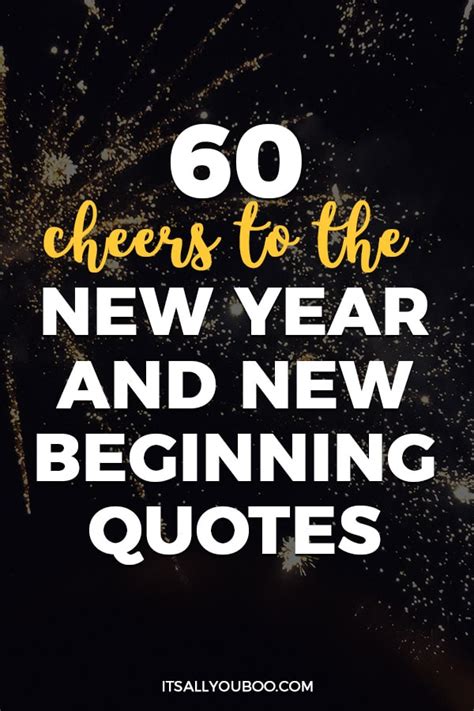 60 Cheers to the New Year and New Beginnings Quotes in 2025