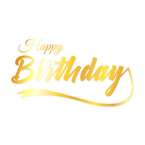 Happy Birthday Golden Text Vector, Happy Birthday, Happy, Birthday PNG ...