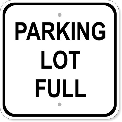 Parking Lot Full Sign - Custom Signs