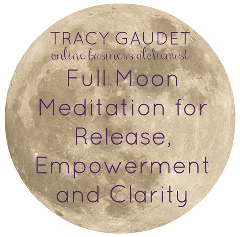 Full Moon Meditation for Release, Empowerment and Clarity - TRACY GAUDET Practical Ascension Guide