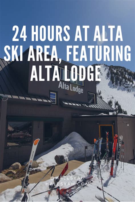 24 Hours at Alta Ski Area featuring Alta Lodge – Halesyah