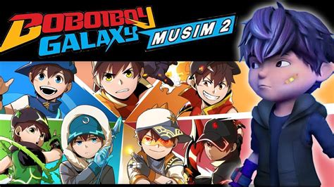 Boboiboy Galaxy Season 2 : Ep2 BoBoiBoy Galaxy Season 2 I English Subtitles - YouTube - Boboiboy ...