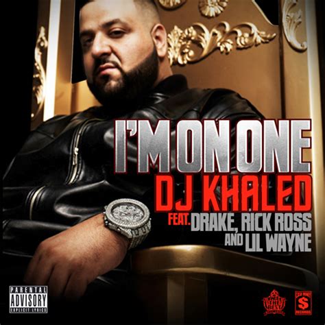 DJ Khaled – I’m On One (Feat Lil Wayne, Drake & Rick Ross)