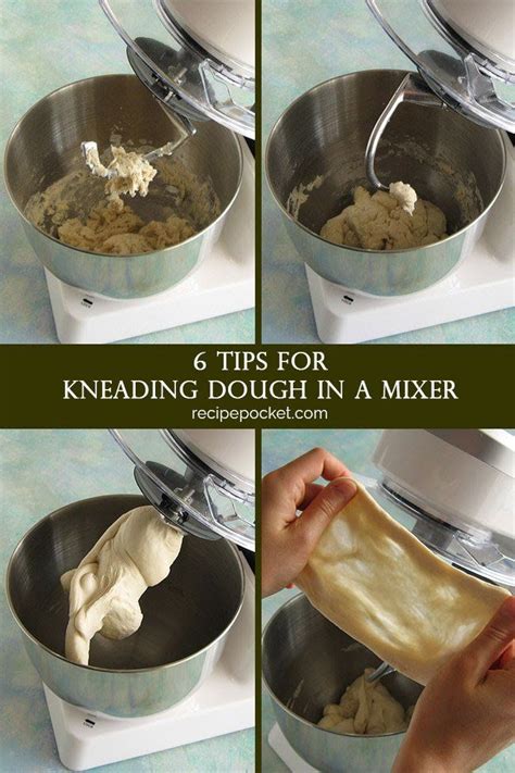 6 tips for kneading dough in a mixer – Artofit