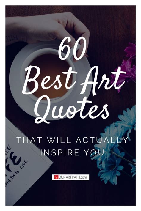 60 Best Art Quotes That Will Actually Inspire You! | Art quotes, Art quotes inspirational, Cool art