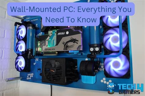 Wall-Mounted PC: Everything You Need To Know - Tech4Gamers