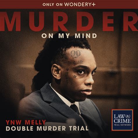 Murder On My Mind: YNW Melly Double Murder Trial – Podcast – Podtail