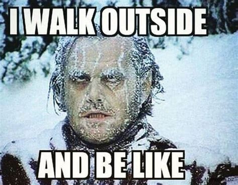 20 Cold Weather Memes That Perfectly Sum Up All The Winter Feels - SayingImages.com