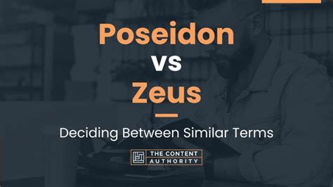 Poseidon vs Zeus: Deciding Between Similar Terms