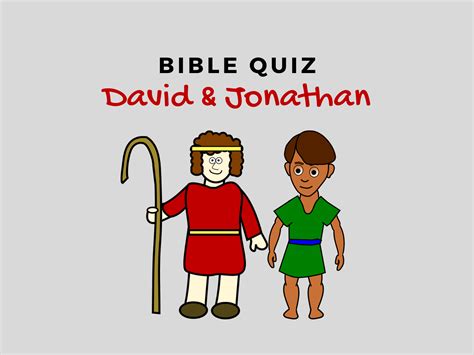 Bible Quiz: David & Jonathan – Bible Potato