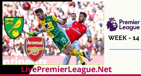 Norwich City vs Arsenal Live Stream | Week 14