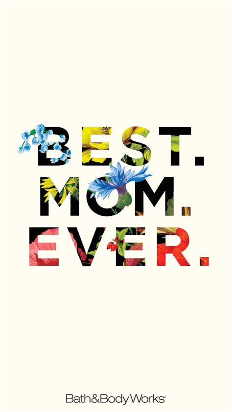 Best. Mom. Ever. Wallpaper | Words wallpaper, Wallpaper iphone quotes, Wallpaper quotes