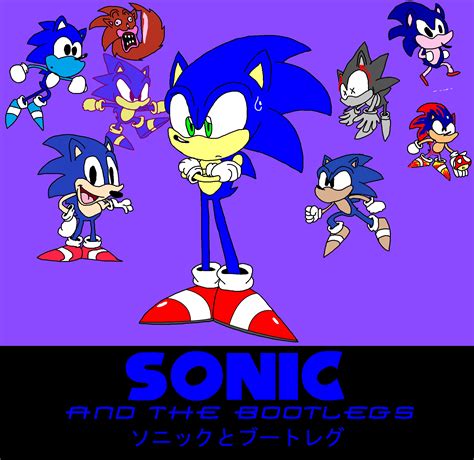 Sonic And The Bootlegs by AngryGermanKidoble on DeviantArt