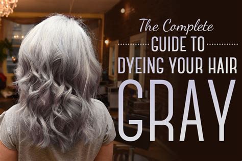 Here Is Every Little Detail On How To Dye Your Hair Gray