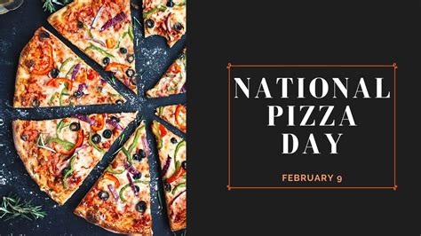 National Pizza Day 2024 - February 9, 2024 (Friday)