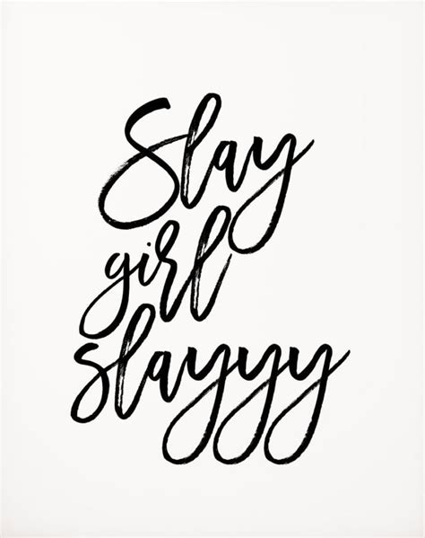 Slay girl! | Words quotes, Inspirational quotes, Inspirational words