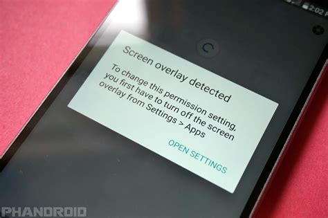 What to do when you get the annoying "screen overlay detected" message - Phandroid