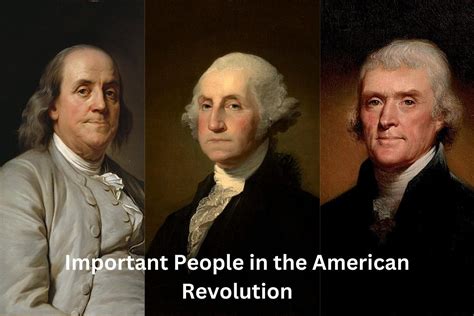 10 Most Important People in the American Revolution - Have Fun With History