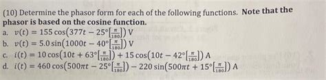 Solved (10) Determine the phasor form for each of the | Chegg.com