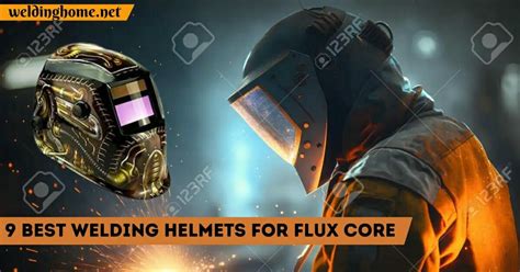 9 Best Welding Helmets For Flux Core