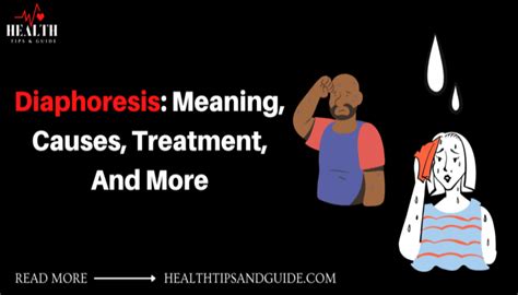 Diaphoresis: Understand Its Meaning, Causes, And Treatment