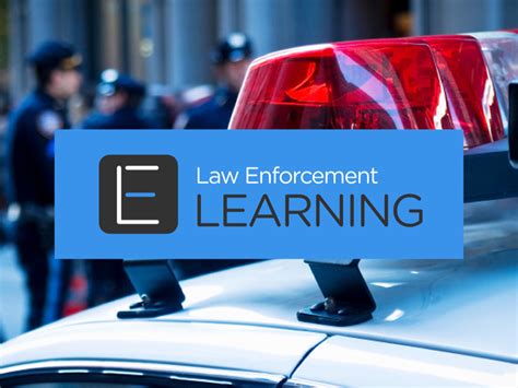 What is Law Enforcement Learning? Take a Look. » Law Enforcement Learning