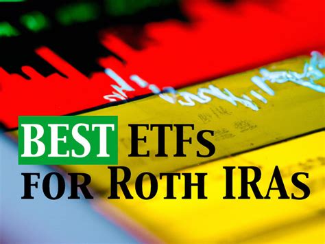 Best ETFs for Roth IRAs in 2024 | Retirement