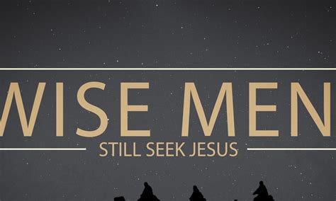 Wise Men Still Seek Jesus – Courage With Grace Ministries