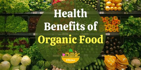 Health Benefits of Organic Food - Freshji