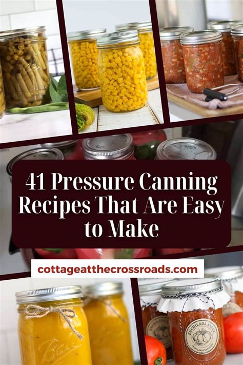 41 Pressure Canning Recipes That Are Easy to Make - Cottage at the Crossroads