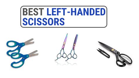 Best Left-Handed Scissors | Left-Handed Pro