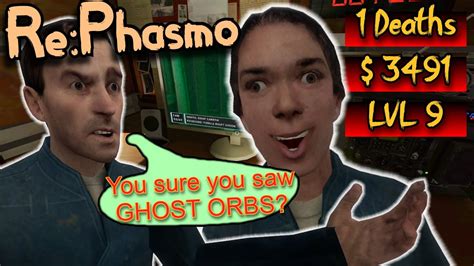 Re:Phasmo, Are you SURE you saw ghost orbs??... [phasmophobia] - YouTube