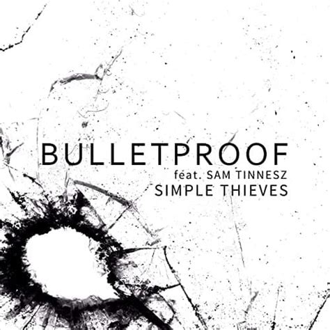 Simple Thieves – Bulletproof Lyrics | Genius Lyrics