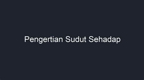 Pengertian Sudut Sehadap - Geograf