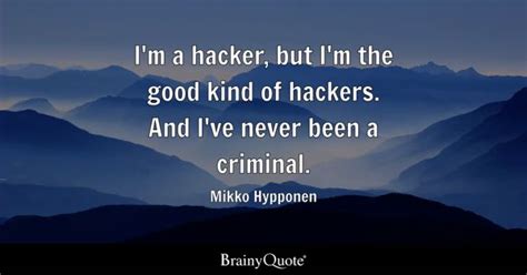 Hackers Quotes - BrainyQuote