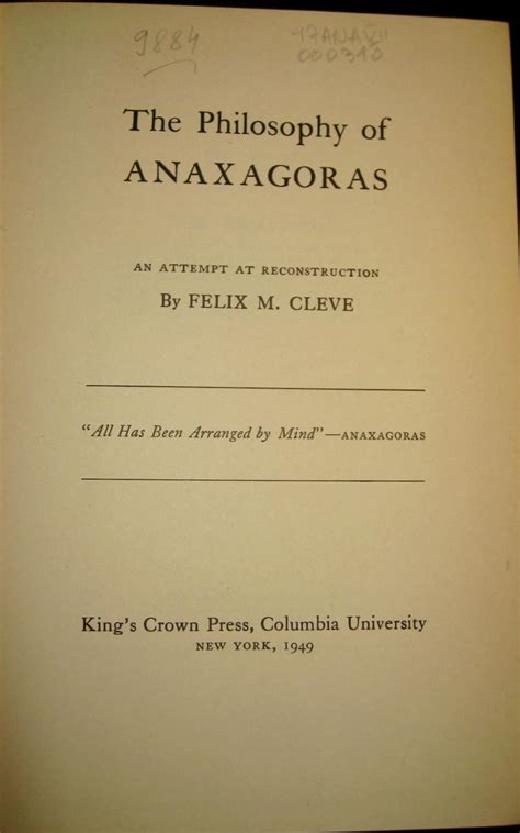 The Philosophy of Anaxagoras, an attempt at Reconstruction by CLEVE ...