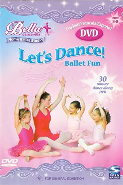 Bella Dancerella: Let's Dance! Ballet Fun Learn The Basic Ballet Positions In 5