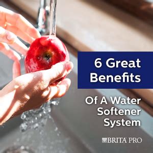 6 Great Benefits of a Water Softener System – Brita PRO®