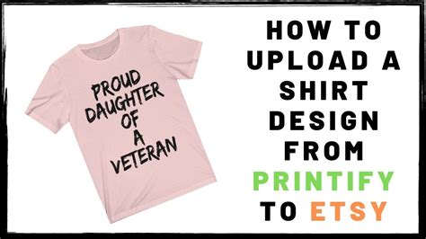 How To Upload A Shirt Design From Printify To Etsy - YouTube