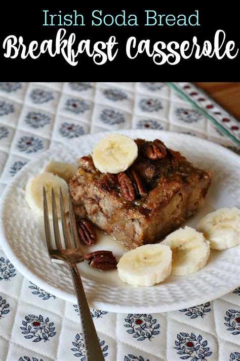 Irish Soda Bread Breakfast Casserole