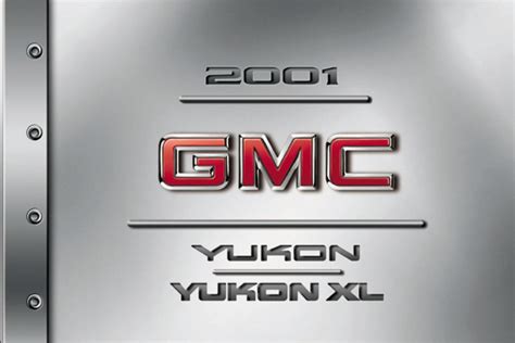 GMC Yukon 2001 Owner’s Manual - PDF for FREE