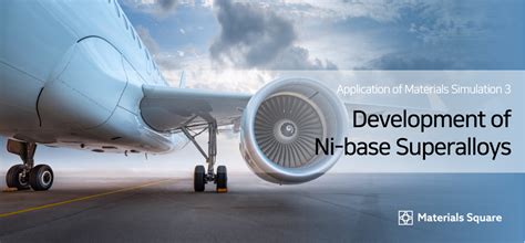 Application of Material Simulation 3. Development of Ni-base ...