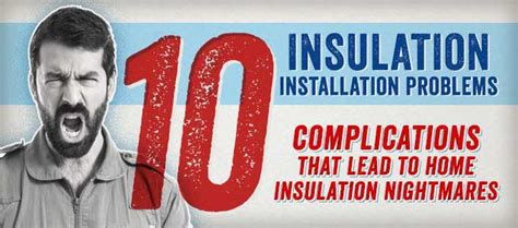 Insulation Installation Problems: 10 Complications that Lead to Home ...